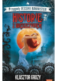 Historie z dreszczykiem Tom 21 Klasztor grozy
