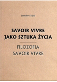 Savoir vivre jako sztuka życia Filozofia savoir vivre