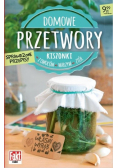 Domowe przetwory. Kiszonki z owoców, warzyw..
