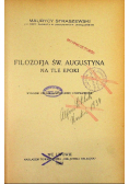 Filozofja Św Augustyna na tle epoki 1922 r.