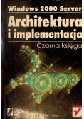 Windows 2000 server Architektura i implementacja