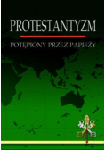 Protestantyzm potępiony przez papieży