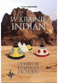 W krainie Indian Odkrycie dzikiego zachodu