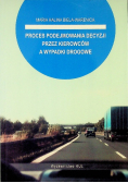 Proces podejmowania decyzji przez kierowców a wypadki drogowe