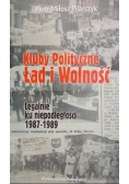 Pilarczyk Piotr - Kluby polityczne Ład i Wolność