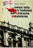 Pierwsze lata władzy ludowej na Wybrzeżu Gdańskim