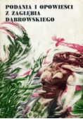 Podania i opowieści z Zagłębia Dąbrowskiego