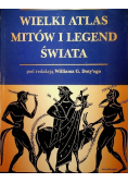 Wielki atlas mitów i legend świata