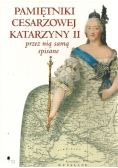 Pamiętniki cesarzowej Katarzyny II przez nią samą spisane