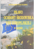 Prawo ochrony środowiska Unii Europejskiej w zarysie