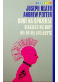 Bunt na sprzedaż Dlaczego kultury nie da się zagłuszyć