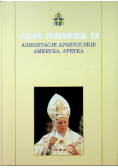 Kolekcja dzieł Jana Pawła II Tom 46 Adhortacje Apostolskie Ameryka Afryka