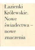 Łazienki Królewskie Nowe Świadectwa