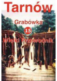 Tarnów Grabówka Wielki Przewodnik