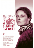 Potargana w miłości O Agnieszce Osieckiej