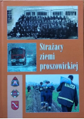 Strażacy ziemi proszowickiej