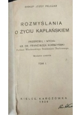 Rozmyślania o życiu kapłańskim T. I, 1936 r.