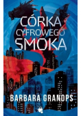 Córka cyfrowego smoka