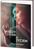 Między życiem a życiem
