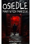 Osiedle martwych marzeń