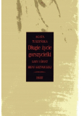 Długie życie gorszycielki