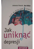 Jak uniknąć depresji