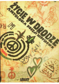 Życie w drodze Antologia poezji hippisów