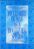 Peculiarity of man as a biocultural species