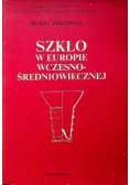 Szkło w Europie wczesnośredniowiecznej