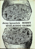 Sceny wielkiego głodu