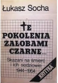 Te pokolenia żałobami czarne... skazani na śmierć i ich sędziowie