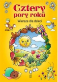 Cztery pory roku Wiersze dla dzieci