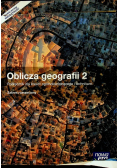 Oblicza geografii 2 Podręcznik Zakres rozszerzony