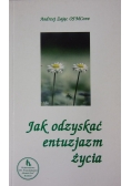 Jak odzyskać entuzjazm życia
