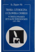 Troska liturgiczna o człowieka chorego w świetle polskich rytuałów potrydenckich