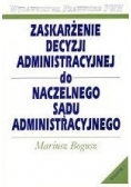 Zaskarżenie decyzji administracyjnej do naczelnego sądu administracyjnego