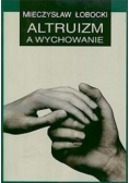 Altruizm a wychowanie