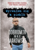 Wyrwałem się z piekła