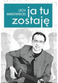 Ja tu zostaję