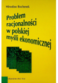 Problem racjonalności w polskiej myśli ekonomicznej