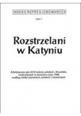 Rozstrzelani w Katyniu Tom I