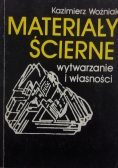 Materiały ścierne. Wytwarzanie i własności