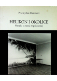 Helikon i okolice Notatki o poezji współczesnej  dedykacja