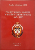 Polscy bracia mniejsi w służbie Ziemi Świętej 1342  1995