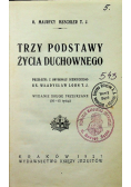 Trzy podstawy życia duchownego 1927 r.
