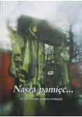 Nasza pamięć 25 lat odnowy Starych Powązek