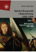 Sztuka Burgundii i Niderlandów 1380-1500 Tom II
