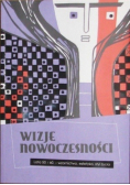 Wizje nowoczesności. Lata 50 i 60  wzornictwo estetyka styl życia