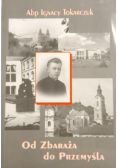 Od Zbaraża do Przemyśla