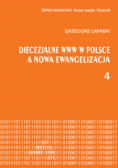 Diecezjalne www w Polsce a nowa ewangelizacja Tom 4